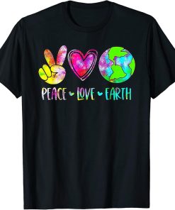 Peace Love Earth Day Tie Dye Hippie Funny Kids Women Love T-Shirt